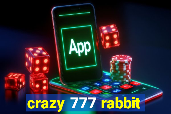 crazy 777 rabbit